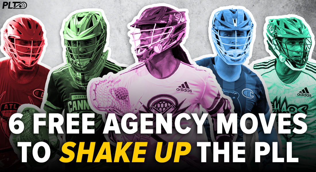 6 PLL Free Agency Moves that Would Shake Up the League Pro Lacrosse Talk